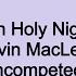 Kevin MacLeod Oh Holy Night