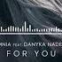 Omnia Feat Danyka Nadeau For You