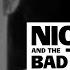 Nick Cave The Bad Seeds The Ship Song