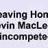 Kevin MacLeod Leaving Home