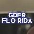 Gdfr Flo Rida Edit Audio