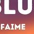 Faime Blue Lyrics