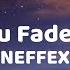 NEFFEX As You Fade Away Lyrics