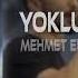 Mehmet Elmas Yokluğun Patron Yusuf Official Yokluğun Remix