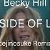 Becky Hill Outside Of Love Dejinosuke Remix