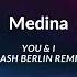 Medina You I Dash Berlin Remix