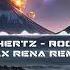 Killer Hertz Rock Solid Max Rena Remix