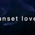 Petit Biscuit Sunset Lover Instrumental Looped More Slowed Reverb A E V D