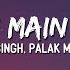 Arijit Singh Palak Muchhal Chahun Main Ya Naa Lyrics Tu Hi Yeh Mujhko Bata De