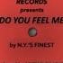 N Y S Finest Do You Feel Me Longplay Mix BLR044