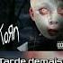 Korn TOO LATE I M DEAD Legendado BR