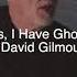 Yes I Have Ghosts Lyrics Video David Gilmour