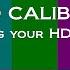 4K Television Calibration In 5 Minutes