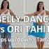 Belly Dance Vs Ori Tahiti Hips Up Down Tamau READ DESCRIPTION