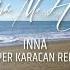 Inna Take Me Home Alper Karacan Remix