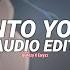 Into You Ariana Grande Collab With Earyzz Edit Audio