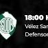 LVA RUS TOUR 1 Vélez Sarsfield Vs Defensores De Banfield