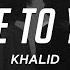 Khalid Owe To You Lyrics