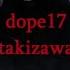 Dope17 Takizawa текст трека