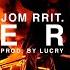 FERO JOM RRIT PROD BY LUCRY