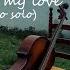 BACKING TRACKS If You Are My Love Sad Cello Solo