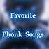 Top 10 Most Favorite Phonk Songs In The World