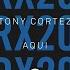 Tony Cortez Aqui Extended Mix