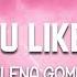 Love You Like A Love Selena Gomez Tiktok Chillytunees