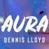 Dennis Lloyd Aura Lyric Video