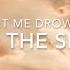 Drown In The Sky