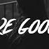 Jeremy Zucker Chelsea Cutler You Were Good To Me Lyrics