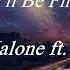 Post Malone Ft G Eazy I Ll Be Fine Official Lyrics