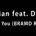 NoYesMan Feat Daniel Lago Where Are You BRAMD Radio Edit