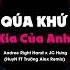 Quá Khứ Kia Của Anh Remix Huyn X Trường Alex Remix Đã Có Những Nước Mắt Khi Em Bước Ra đi Remix