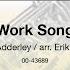 Work Song Arr Erik Morales Score Sound