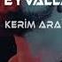 Kerim Araz Eyvallah Mustafa Atarer Remix