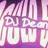 DJ Dean If I Could Be You DmN DJ KALI Bootleg