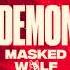 Masked Wolf Pandemonium Official Audio