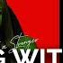 Dancing With A Stranger Sam Smith Part Only Karaoke Sam Smith Ft Normani