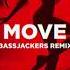 Adam Port Move Bassjackers Remix