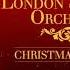 London Symphony Orchestra Christmas Classics Full Album