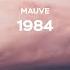 Mauve 1984