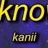 Kanii I Know Tiktok Pr1svx Remix Lyrics I Fd Up Oh Girl I Know