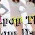 Throwback Hit Songs Kpop Random Dance Girls Edition 2010 S 2019