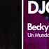 ZAYN Becky G Un Mundo Ideal Aladdín Bachata Version DJC