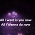 All I Want Is You Speed Up Lyrics Edit