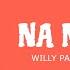 Willy Paul Ft Marioo Na Na Na Official Lyric Video