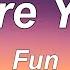 Fun We Are Young Lyrics Ft Janelle Monáe