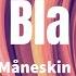 Bla Bla Bla Måneskin Lyrics