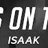 ISAAK Always On The Run Lyrics